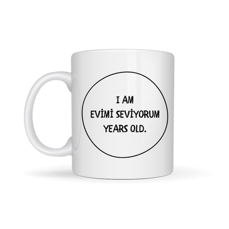 Evimi Seviyorum Yazılı Kupa Model 241 Minimal Tasarım Seramik Kahve Kupası Kişiye Özel Mesajlı Barda