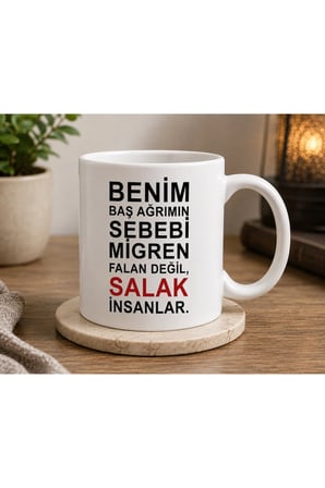 Benim Baş Ağrımın Sebebi Seramik Kupa Bardak 300 ml | Çift Taraflı Baskı | Komik Yazılı Kahve Kupası