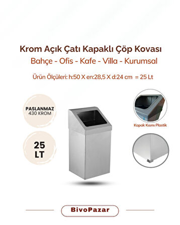 Krom Açık Çatı Kapaklı Çöp Kovası 25 Lt