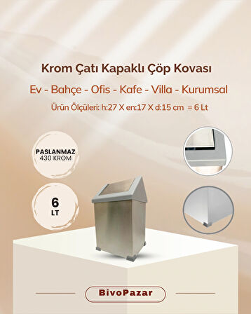 Krom Sallanır Çatı Kapaklı Çöp Kovası 6 Lt
