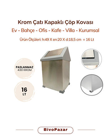 Krom Sallanır Çatı Kapaklı Çöp Kovası 16 Lt
