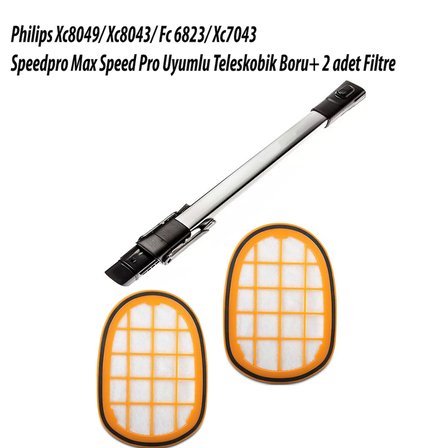 Philips Xc8049 Xc8043 Fc 6823 Xc7043 Speed pro Max ile Uyumlu Teleskobik Boru + Filtre Seti