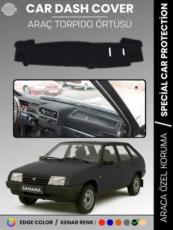 LADA SAMARA ENJEKSİYONLU (1990-2004) Torpido Örtüsü Torpido Koruma Tam Uyum Araca Özel Kaymaz