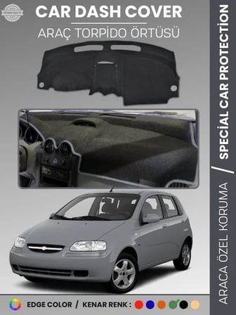CHEVROLET KALOS Torpido Örtüsü Ön Göğüs Koruma Tam Uyum Çatlamayı Önler Kolay Montaj