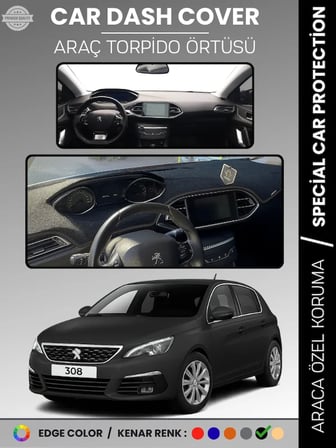 PEUGEOT 308 (2020+) Torpido Örtüsü Ön Göğüs Koruma Torpido Koruma Birebir Uyum Kaymaz Özel Kesim