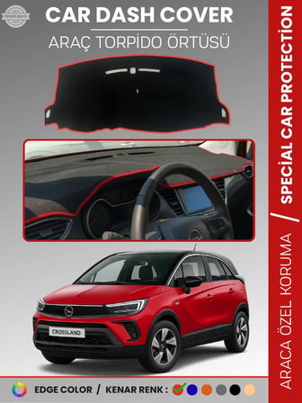 OPEL CROSSLAND (2020+) Torpido Örtüsü Ön Göğüs Halı Torpido Koruma Birebir Uyum Kaymaz Özel Kesim 8917