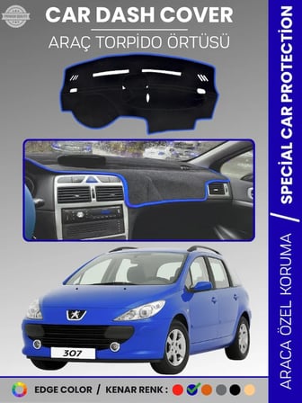 PEUGEOT 307 (2001-2008) Torpido Örtüsü Ön Göğüs Koruma Torpido Koruma Birebir Uyum Kaymaz Özel Kesim 6524