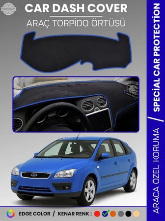 FORD FOCUS 2 (2005-2008) Torpido Örtüsü Panel Torpido Koruma Tam Uyum Çatlamayı Önler Kolay Montaj 3089