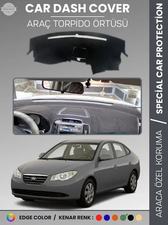 HYUNDAİ ELANTRA (2007-2011) Torpido Örtüsü Ön Göğüs Halı Araca Özel Çatlamayı Önler Kaymaz 7907
