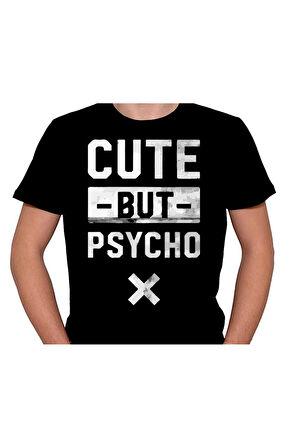 Cute But Psycho Sevimli Ama Pisikopat Tişört Unisex T-shirt