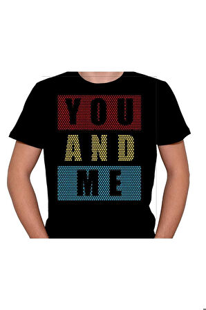 You And Me Sen Ve Ben Tişört Unisex T-shirt