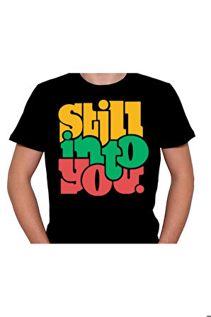 Still In To Your Senin Stilin Tişört Unisex T-shirt