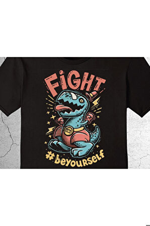 Fight Be Your Self Dinazor Dinasour Tişört Çocuk T-shirt