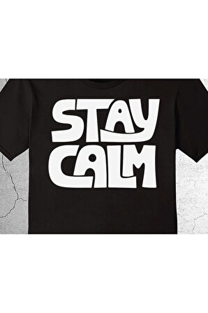 Stay Calm Sakin Ol Ve Devam Et Tişört Çocuk T-shirt