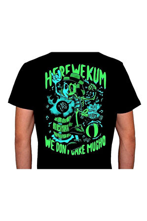 Here We Kum We Don't Care Mugho Tişört Unisex T-shirt