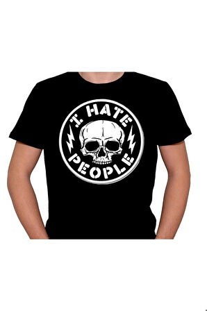 I Hate People Insanlardan Nefret Ediyorum Tişört Unisex T-shirt