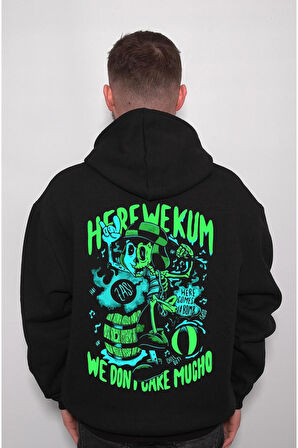 Here We Kum We Don't Care Mugho Sweatshirt Unisex Kapüşonlu Hoodie