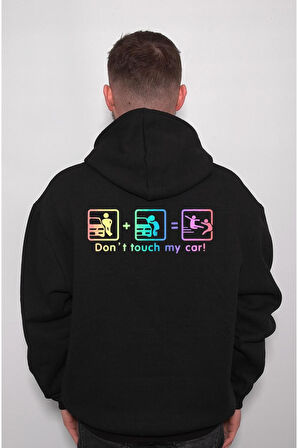 Don't Touch My Car Arabama Dokunma Modifiye Roll Sweatshirt Unisex Kapüşonlu Hoodie