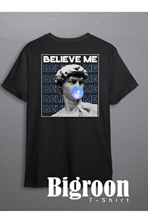 Realistic Believe Me Güven Bana Chewing Gum Tişört Unisex T-shirt