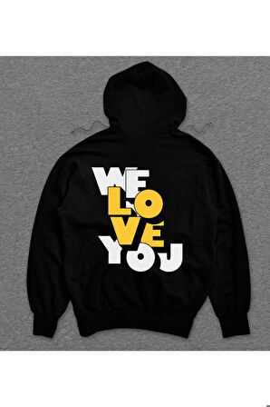 We Love You Biz Seni Seviyoruz Sweatshirt Unisex Kapüşonlu Hoodie