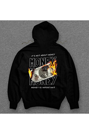 Money It's Not About Money Parayla Alakası Yok Money Is Important Sweatshirt Unisex Kapüşonlu Hoodie