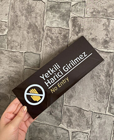 Bitter Serisi Yetkili Harici Girilmez Uyarı Levhası