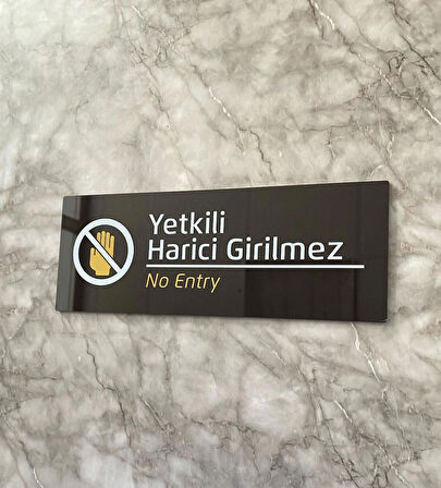Bitter Serisi Yetkili Harici Girilmez Uyarı Levhası