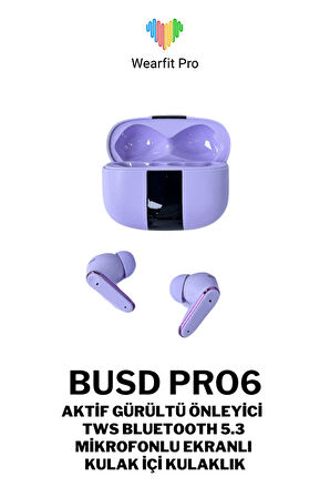 Wearfitpro Buds Pro 6 Mikrofonlu Aktif Gürültü Önleyicili TWS Kulak İçi Bluetooth Kulaklık Mor