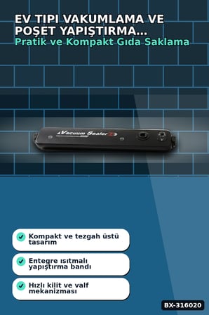 Vakumlama ve Poşet Yapıştırma Makinesi - Ev Tipi Pratik Gıda Saklama Cihazı BX-316020