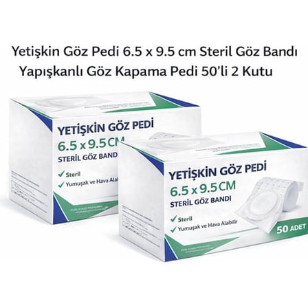 Yetişkin Göz Pedi 6.5 x 9.5 cm Steril Yapışkanlı Göz Bandı 50’li 2 Kutu Göz Kapama Pedi
