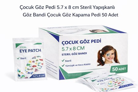 Çocuk Göz Pedi 5.7 x 8 cm Steril Yapışkanlı Göz Bandı Çocuk Göz Kapama Pedi 50 Adet 1 Kutu