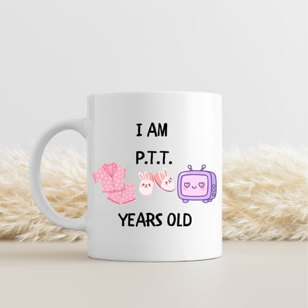I Am PTT Years Old Tasarımlı Kupa Model 220 Eğlenceli Baskılı Seramik Kahve Kupası