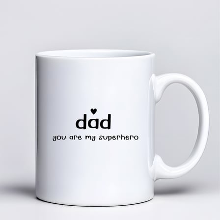 Dad You Are My Superhero Tasarım Kupa Model 228 Babaya Hediye Baskılı Seramik Kahve Kupası