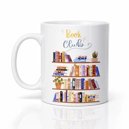 Book Club Temalı Kupa Model 243 Kitap Severler İçin Tasarım Baskılı Seramik Kahve Kupası