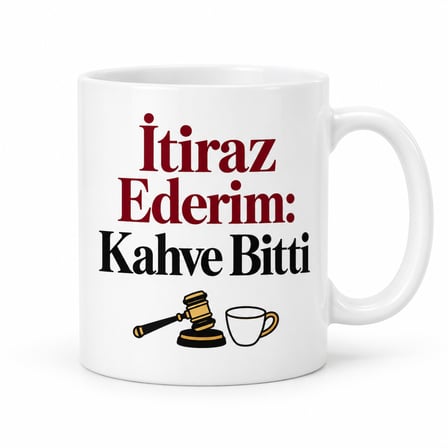 İtiraz Ederim: Kahve Bitti Tasarımlı Porselen Kupa - Model 378