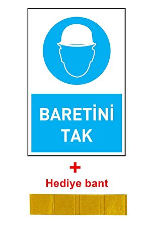 İş Güvenliği Levhası Baretini Tak Uyarı - İşaret Levhası(Bant Hediye)