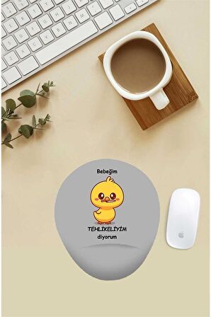 Bebeğim Tehlikeliyim Diyorum Desenli Bilek Destekli Mouse Pad