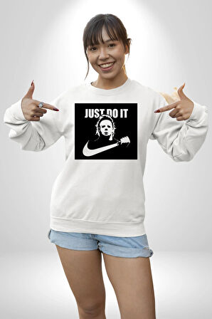 Michael Myers Just Do It Korku Filmleri Cadılar Bayramı Kadın Erkek Beyaz Sweatshirt 