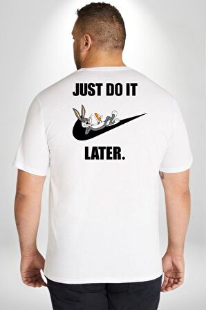 Just Do It Later Nike Bug Bunny Büyük Beden Beyaz Tişört Kadın Erkek Ünisex Sırt Baskılı