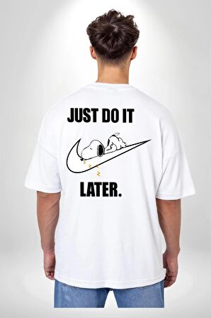Snoopy Uyku Just Do İt Later Beyaz Oversize Kadın Erkek Ön ve Sırt Baskılı Tişört