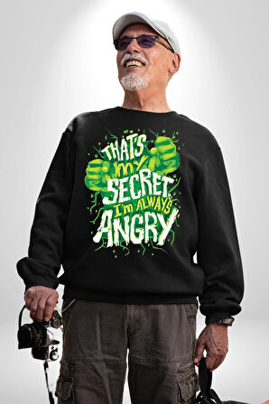 Bu Benim Sırrım Her Zaman Kızgınım Kadın Erkek Siyah Sweatshirt 