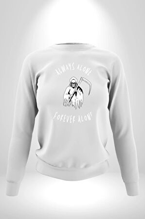 Her Zaman Yalnız Daima Yalnızlık Azrail Kadın Erkek Beyaz Sweatshirt 