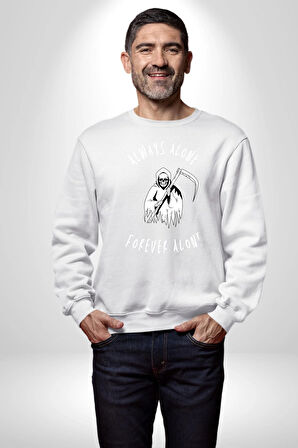 Her Zaman Yalnız Daima Yalnızlık Azrail Kadın Erkek Beyaz Sweatshirt 