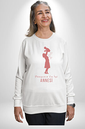 Anneler Günü Dünyanın En iyi Annesi Kadın Erkek Beyaz Sweatshirt 