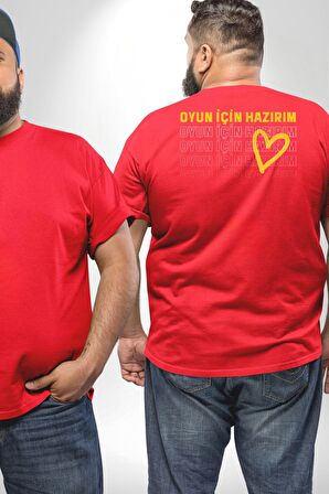 Oyun İçin Hazırım Kalp Büyük Beden Kırmızı Tişört Kadın Erkek Ünisex Sırt Baskılı