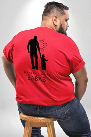 Babalar Günü Dünyanın En iyi Babası Büyük Beden Kırmızı Tişört Kadın Erkek Ünisex Sırt Baskılı