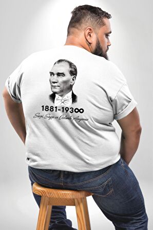 Atatürk 10 Kasım Anma Büyük Beden Beyaz Tişört Kadın Erkek Ünisex Sırt Baskılı