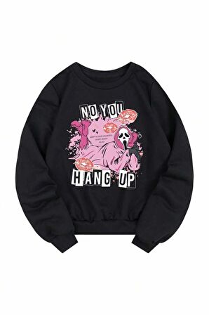 Unisex No You Hang Up Baskılı Siyah Bisiklet Yaka Sweatshirt