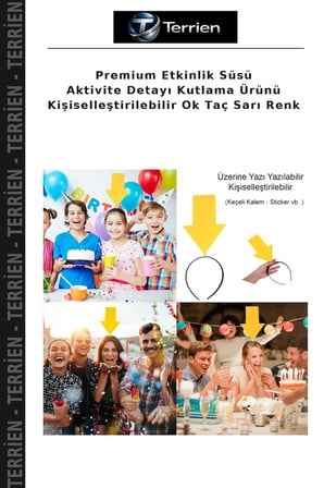 Premium Etkinlik Süsü Aktivite Detayı Kutlama Ürünü Kişiselleştirilebilir Ok Taç Sarı Renk