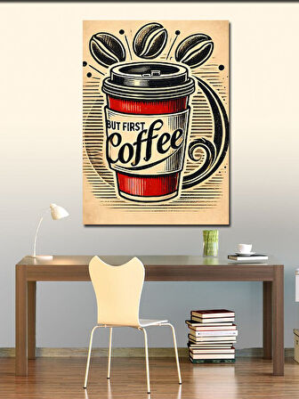 Kanvas Tablo But First Coffee Afişi